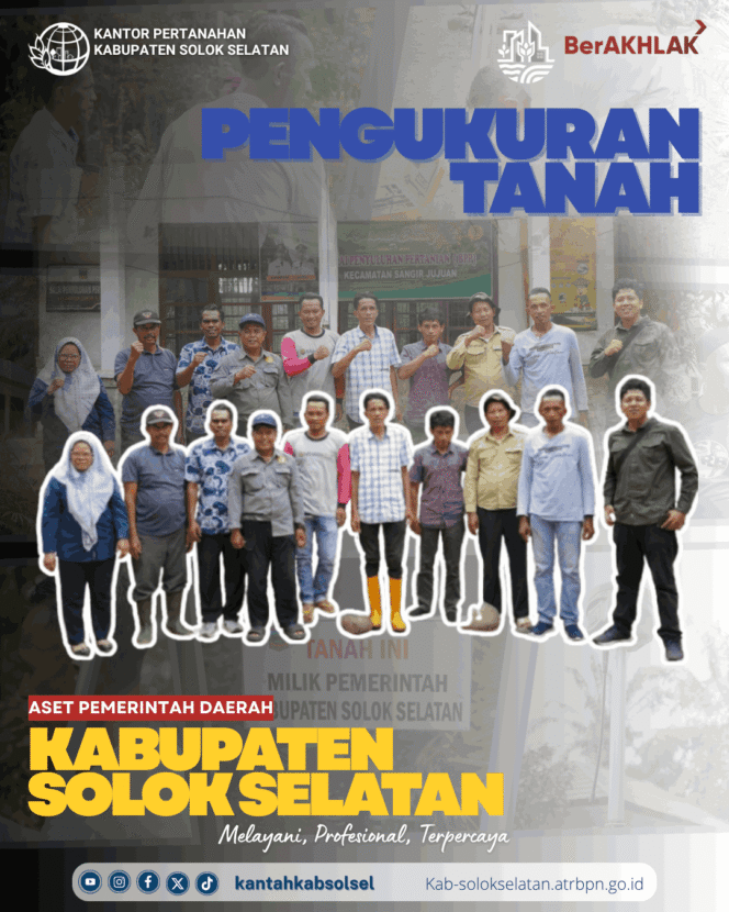 
					Kantor Pertanahan Kabupaten Solok Selatan Laksanakan Pengukuran Tanah Aset Pemerintah Daerah di Bidar Alam