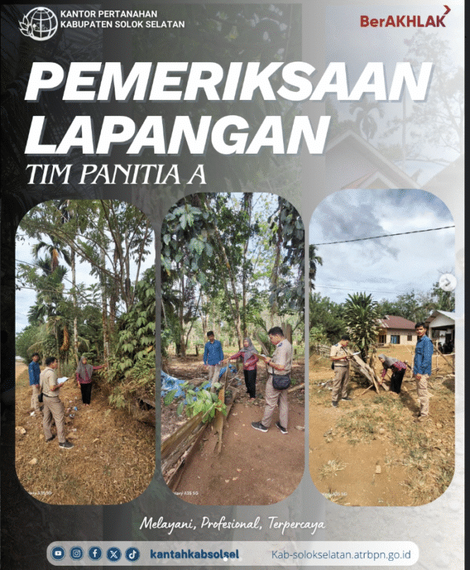 Kantor Pertanahan Kabupaten Solok Selatan Laksanakan Pemeriksaan Tanah di Nagari Abai dan Nagari Sitapus